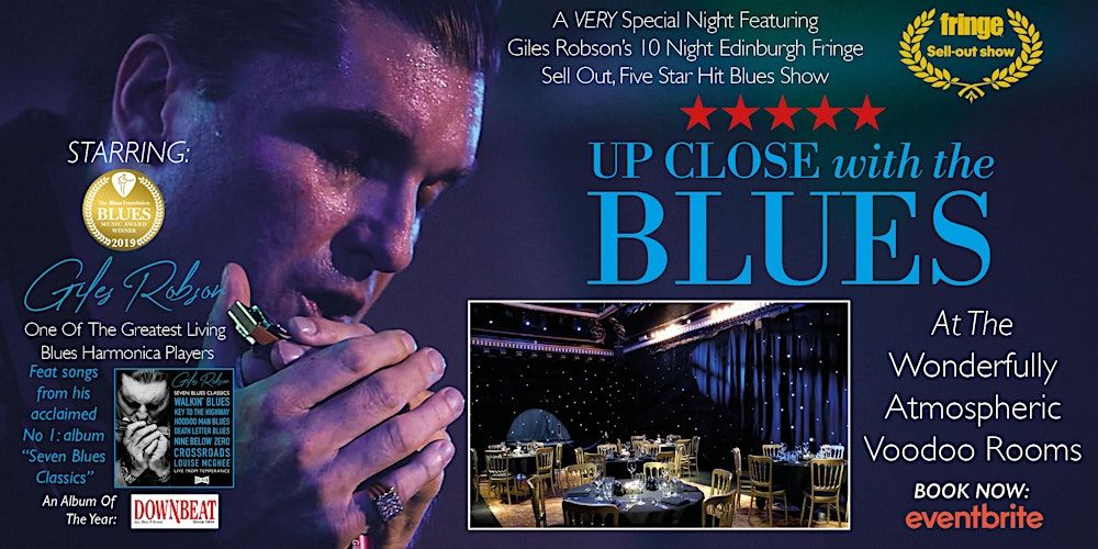 SMASH HIT SHOW: "UP CLOSE WITH THE BLUES" Starring Giles Robson