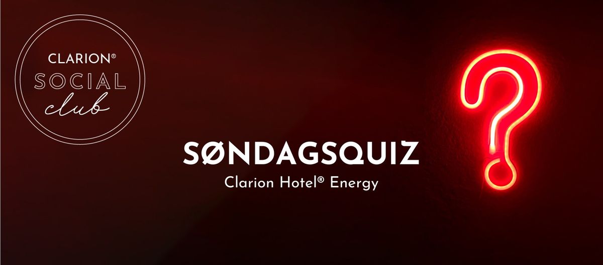 S\u00f8ndagsquiz p\u00e5 Clarion Hotel\u00ae Energy