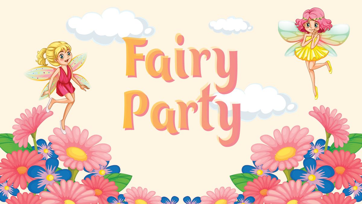 School Holidays - Fairy Party