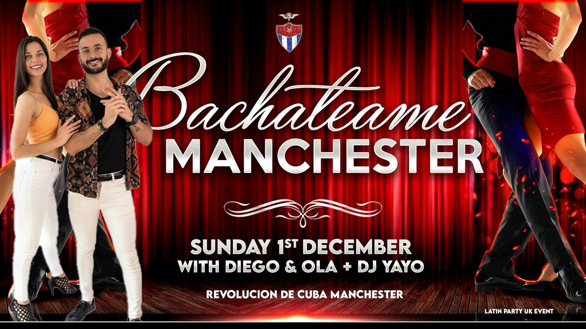 Bachateame Manchester - Sunday 1st December | Revolucion De Cuba