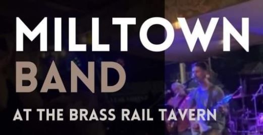 Milltown@the Brass Rail Tavern