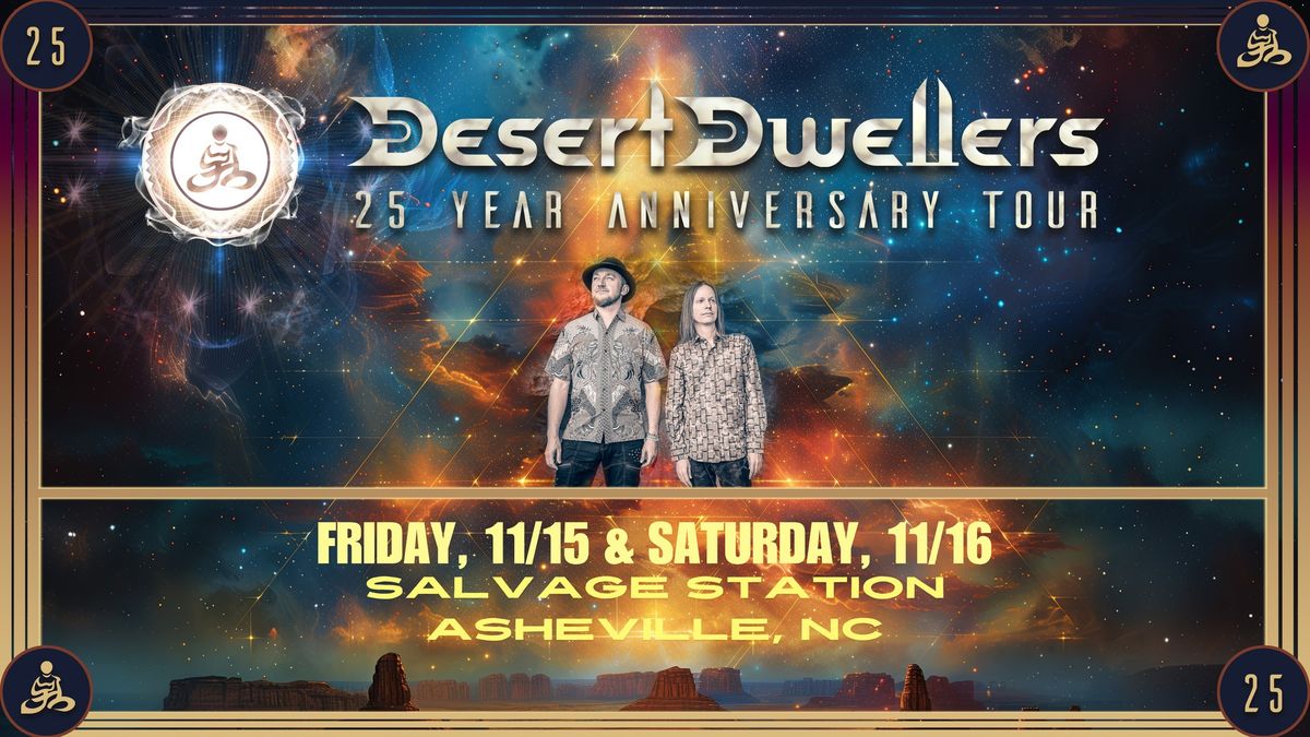 Desert Dwellers - 25 Year Anniversary Tour 