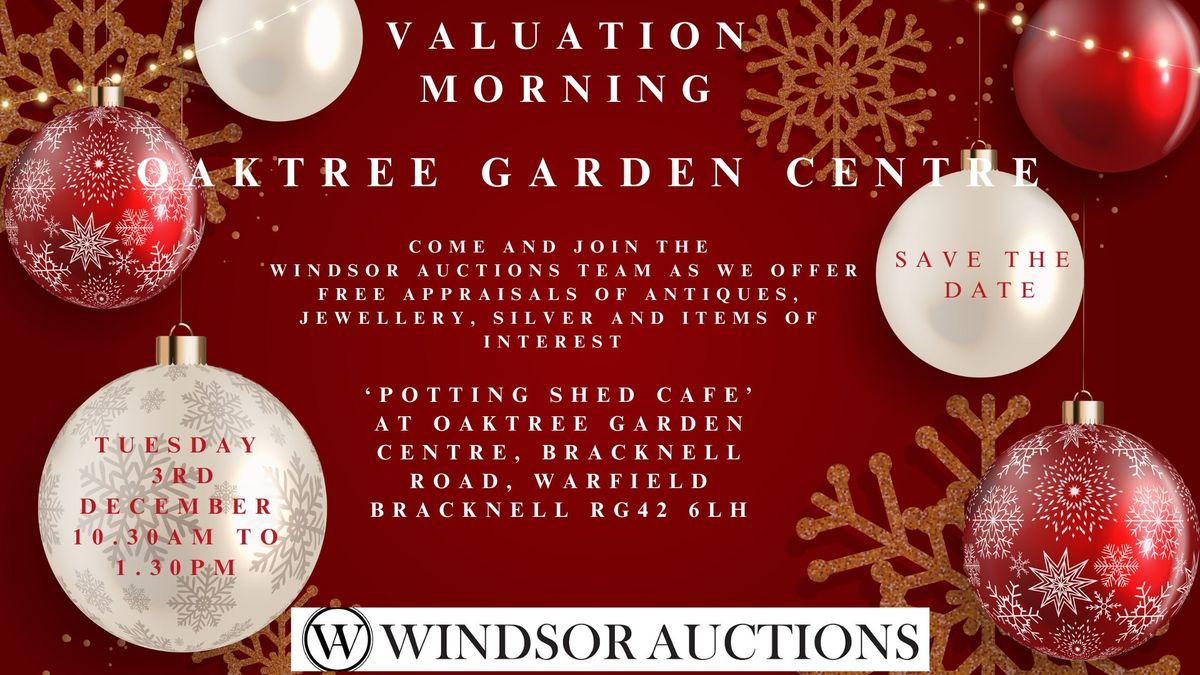 Windsor Auctions Valuation And Appraisal Day At Oaktree Garden Centre