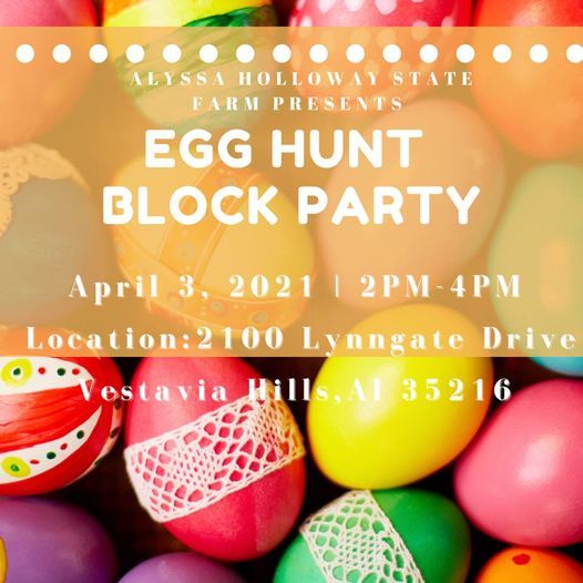 Alyssa Holloway State Farm Easter Egg Hunt 2100 Lynngate Dr Hoover Al 5244 United States 3 April 21