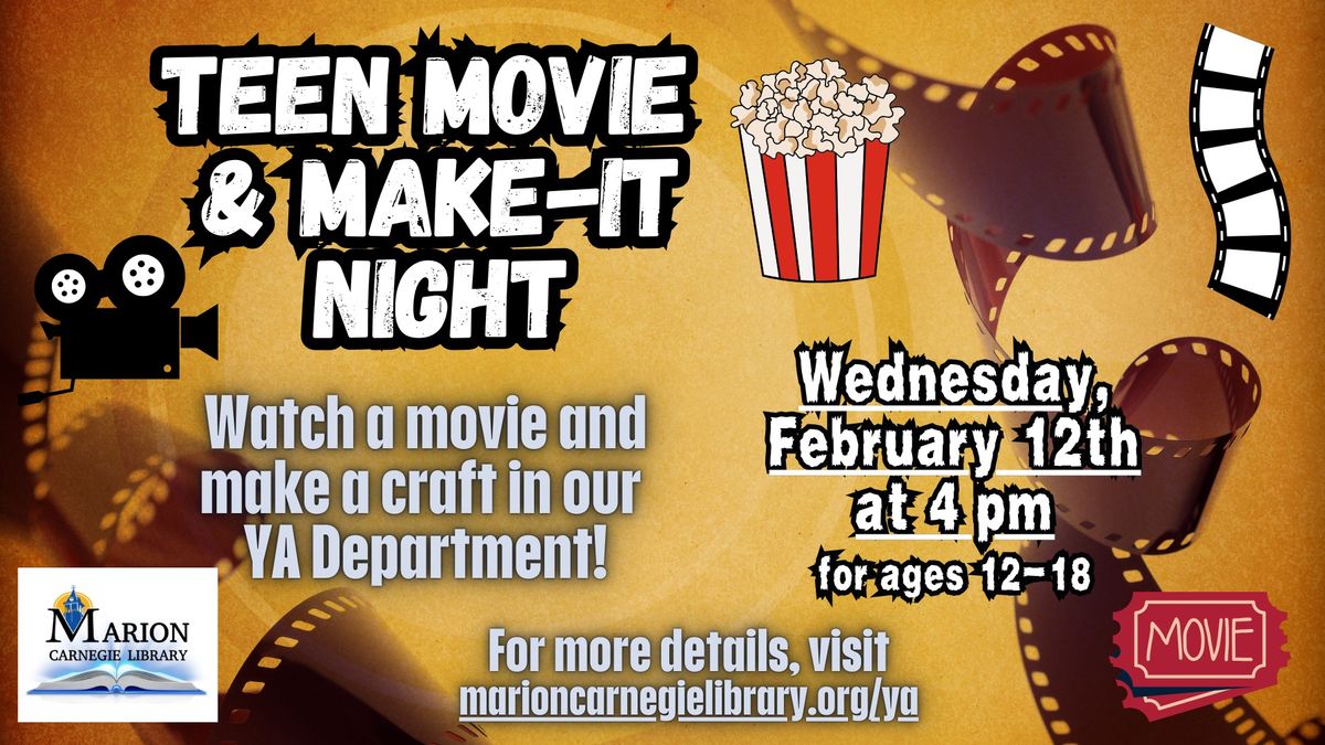 Teen Movie & Make-It Night