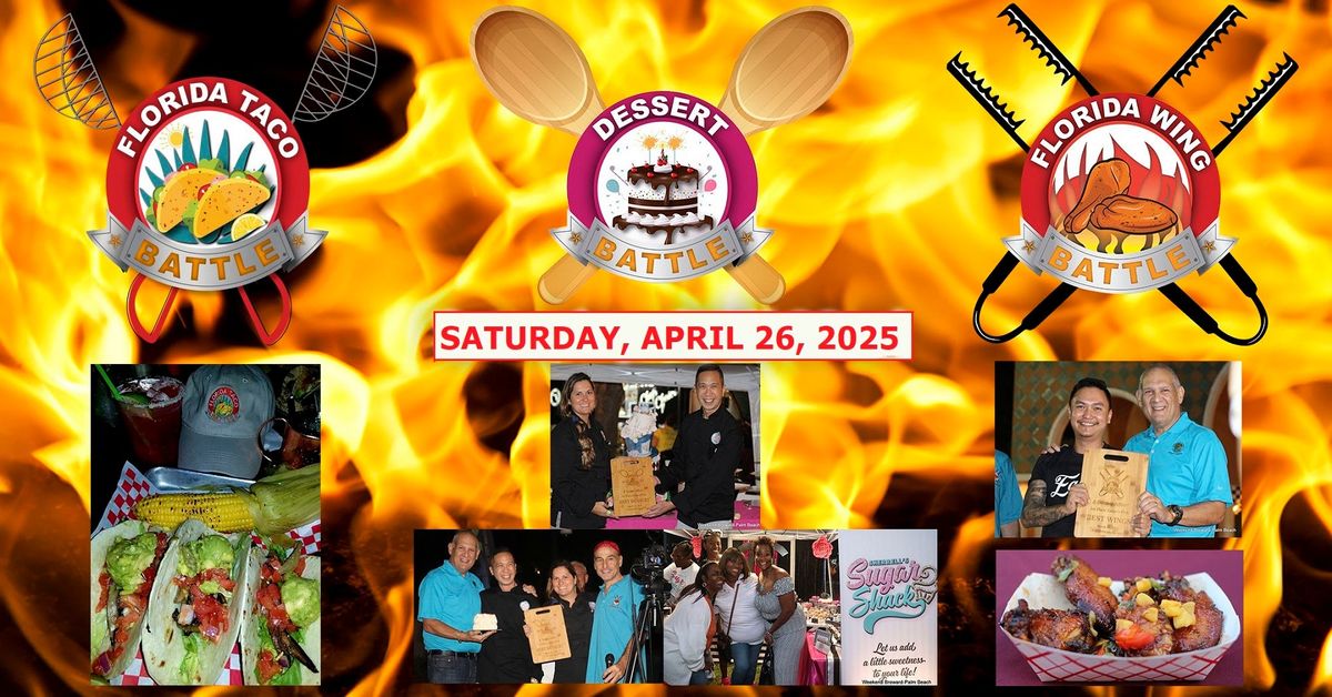 FL Wing, Taco & Dessert Battle, A Blazing, Fiesta & Sweet Affair! Chef Competition