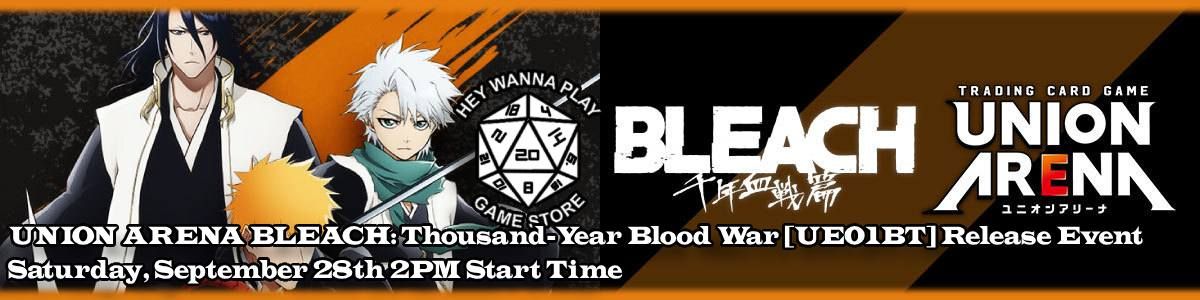 UNION ARENA BLEACH: Thousand-Year Blood War [UE01BT] Release Event