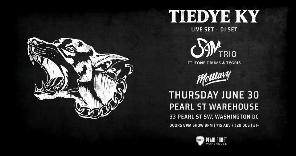 Tiedye Ky "Live Set + DJ Set" w\/ 5AM Trio & Mcwavy