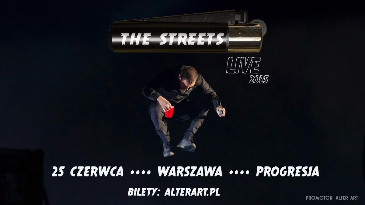 THE STREETS | 25.06.2025 | PROGRESJA, WARSZAWA