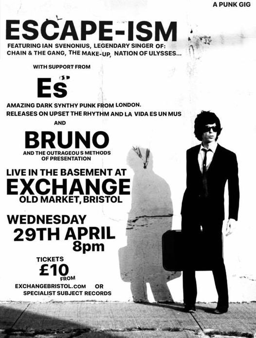 Escape-ism, Es and Bruno live at Exchange