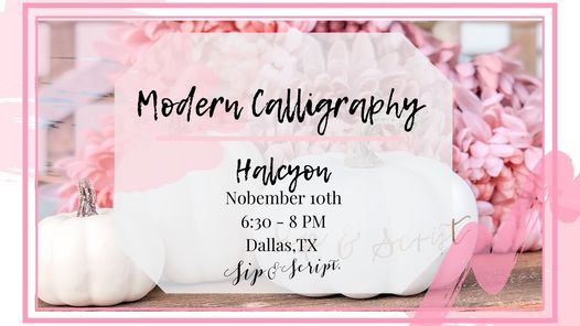 Modern Calligraphy at Halcyon