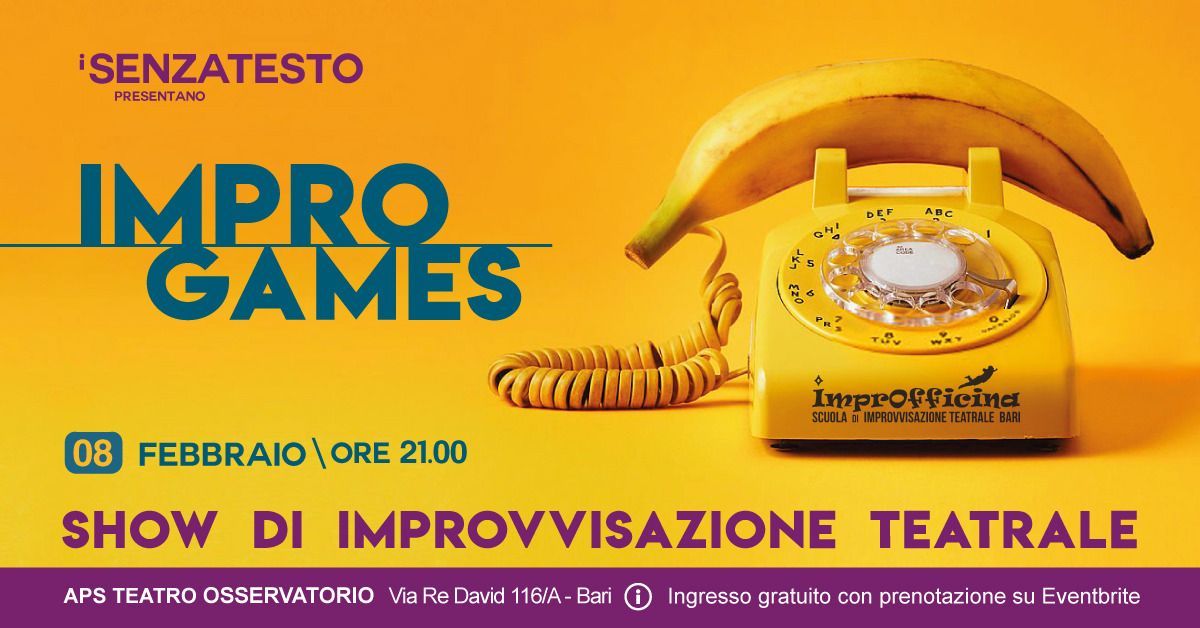 IMPROGAMES - SPETTACOLO DI IMPROVVISAZIONE TEATRALE