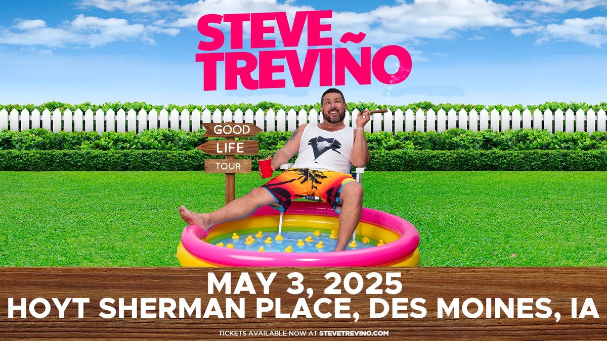 Steve Trevino: Good Life Tour