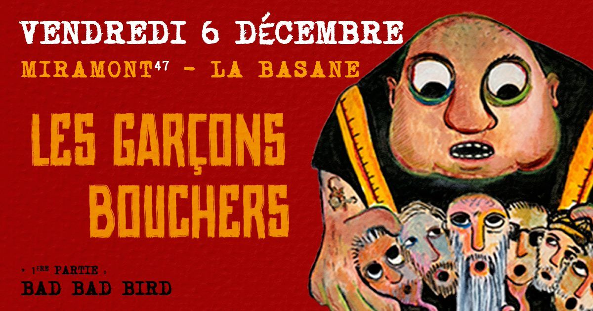 LES GARC\u0327ONS BOUCHERS " Tchao Franc\u0327ois " + Bad Bad Bird