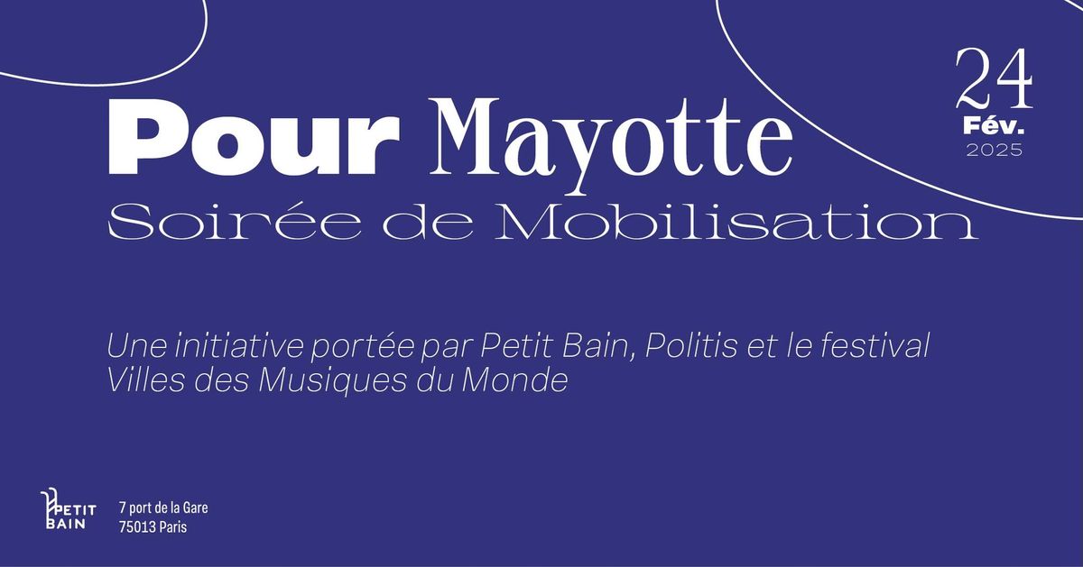 Pour Mayotte \u2582 Soir\u00e9e de mobilisation