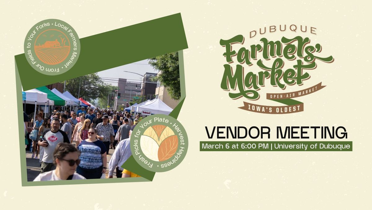 Vendor Meeting 3\/6\/2025 - Dubuque Farmers' Market 