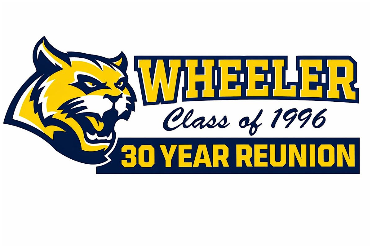 Wheeler Wildcats Class of '96 \u2014 30 Year Reunion