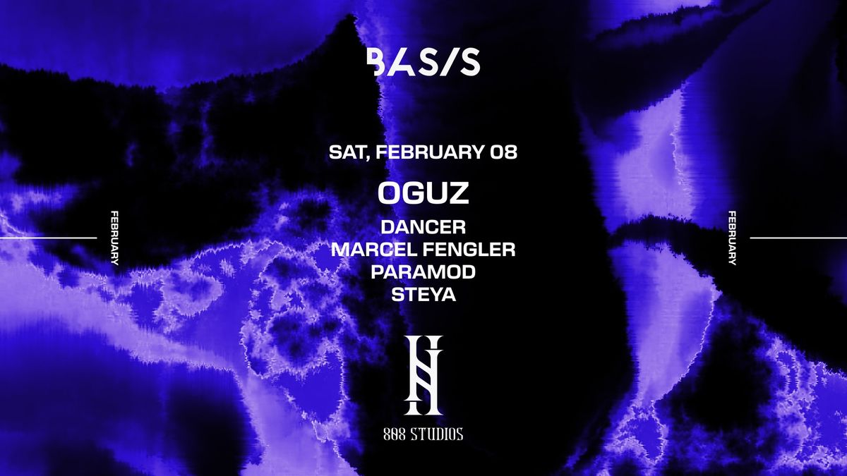 BASIS X 808 STUDIOS\/ Oguz\/ Paramod\/ Marcel Fengler\/ Steya\/ Dancer