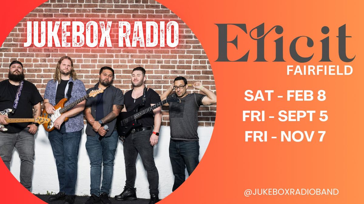 Jukebox Radio @ Elicit Fairfield