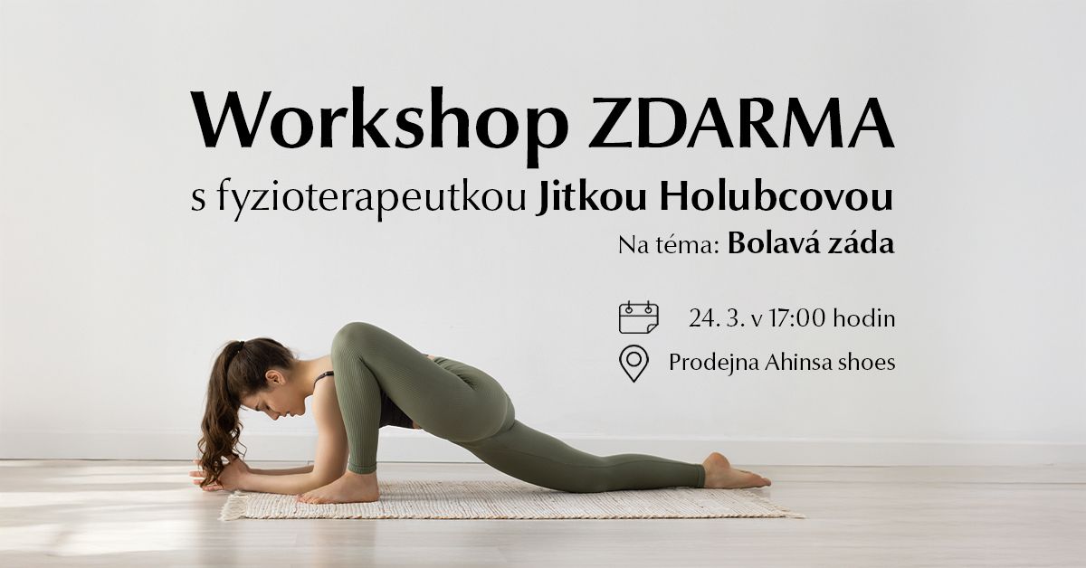 Workshop ZDARMA s fyzioterapeutkou Jitkou Holubcovou na t\u00e9ma: Bolav\u00e1 z\u00e1da