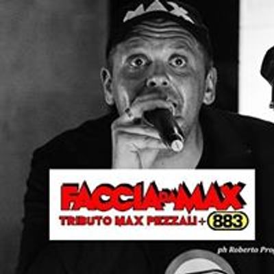 Faccia da  MAX  - Tributo 883 & Max Pezzali