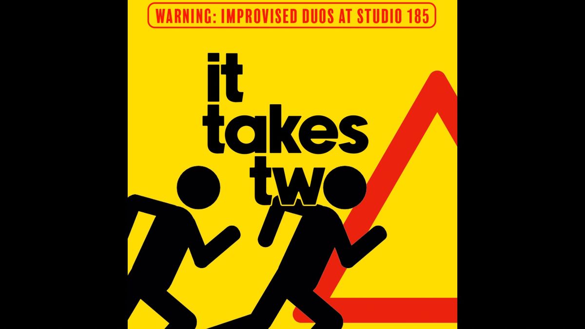 It Takes Two - An Improv Comedy Show