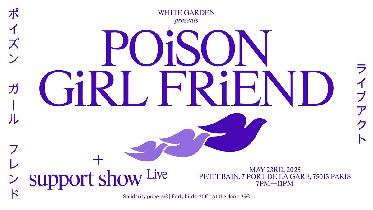 White Garden @Petit Bain, POiSON GiRL FRiEND + support show