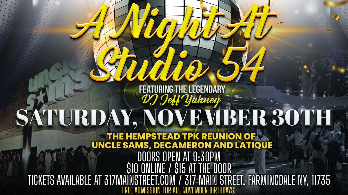 "A Night At Studio 54" "The Hempstead Turnpike Reunion"