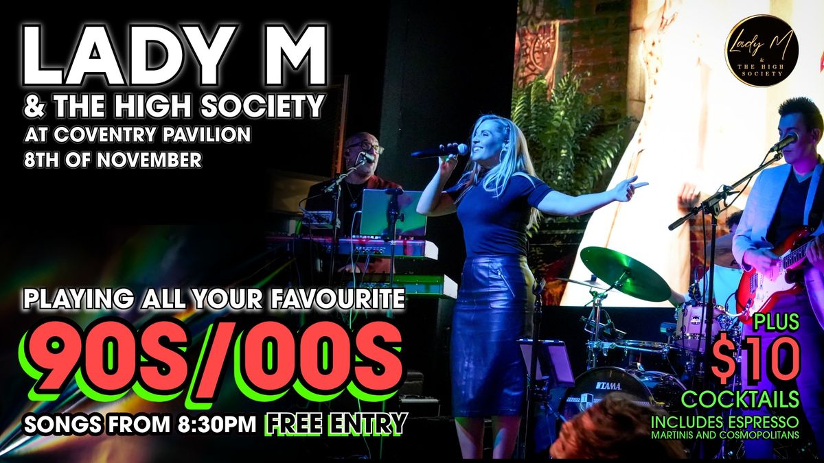 Lady M & The High Society - 90s\/00s Night at Coventry Pavilion