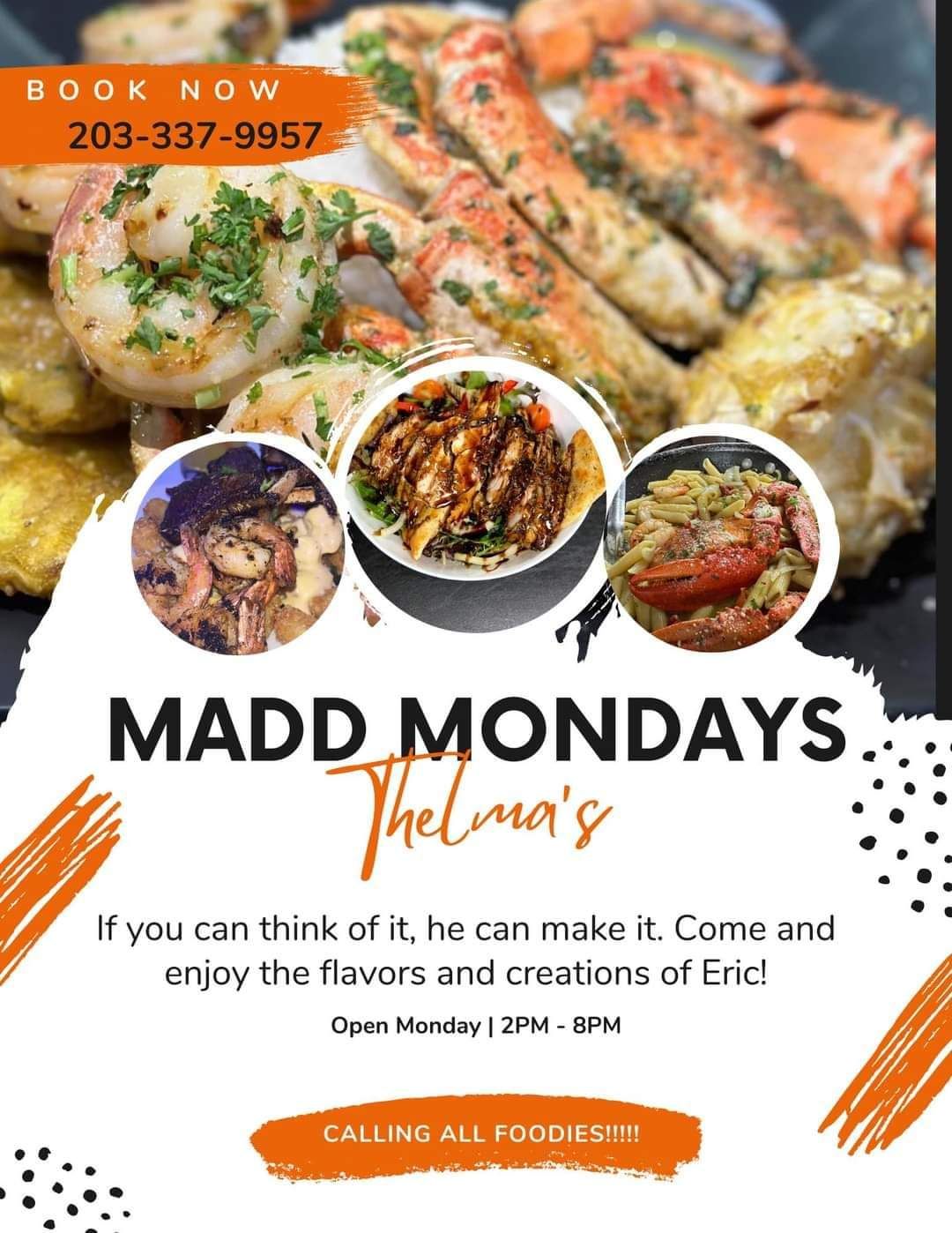 SEE WHAT THE FOODIES ARE RAVING ABOUT NOW: MADD MONDAYS AT THELMAS
