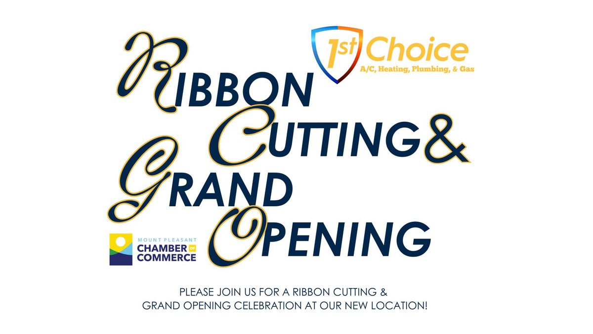 1st Choice Ribbon Cutting & Grand Opening