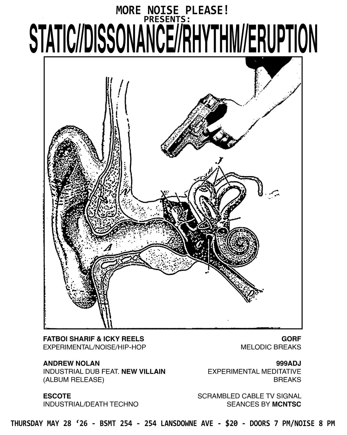 MORE NOISE PLEASE! PRESENTS: STATIC\/\/DISSONANCE\/\/RHYTHM\/\/ERUPTION