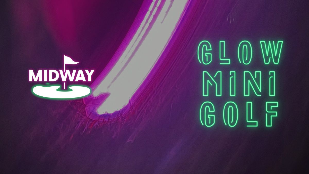 Glow Mini Golf: All November Long