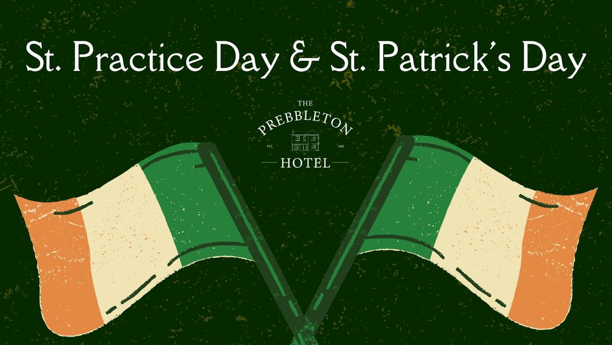 St. Practice Day & St. Patrick's Day at The Prebbleton Hotel!