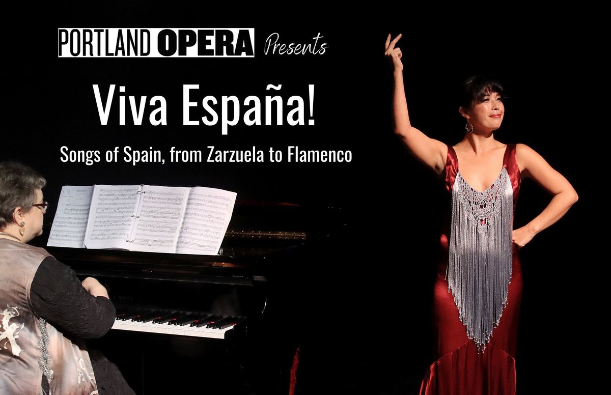 Portland Opera Presents \u00a1Viva Espa\u00f1a!