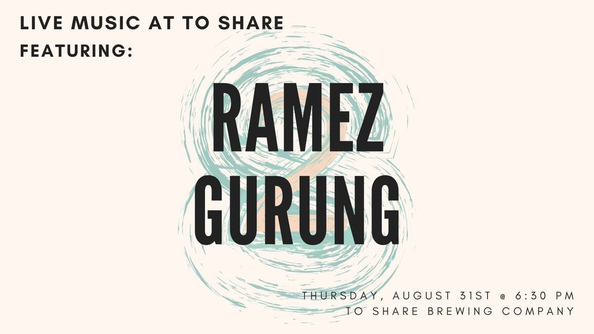 Live Music with Ramez Gurung