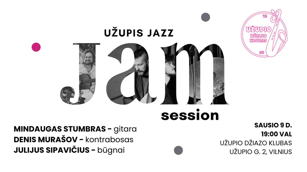 U\u017dUPIS JAZZ: JAM SESSION \/\/ Season 3 - Stumbras \/ Mura\u0161ov \/ Sipavi\u010dius