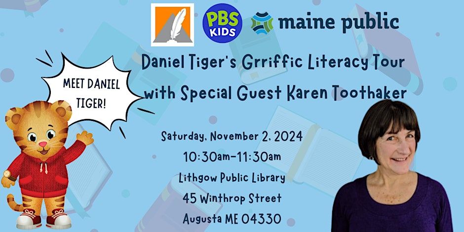 Daniel Tiger's Grriffic Literacy Tour with Special Guest Karen Toothaker