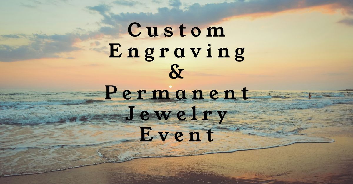 Permanent Jewelry & Custom Engraving Event