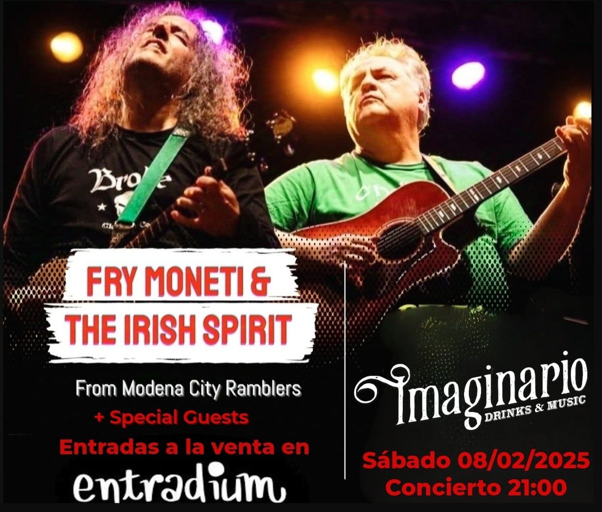 FRY MONETI & THE IRISH SPIRIT+ Special Guests Live @ IMAGINARIO