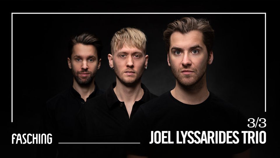 Joel Lyssarides Trio | Fasching, Stockholm