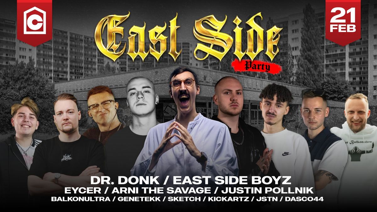 EAST SIDE PARTY - Der Osten eskaliert! | Dr. Donk, East Side Boyz & Eycer LIVE! | 21