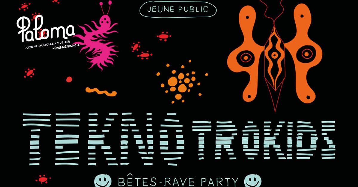 B\u00caTES RAVE PARTY PAR TEKNOTROKIDS