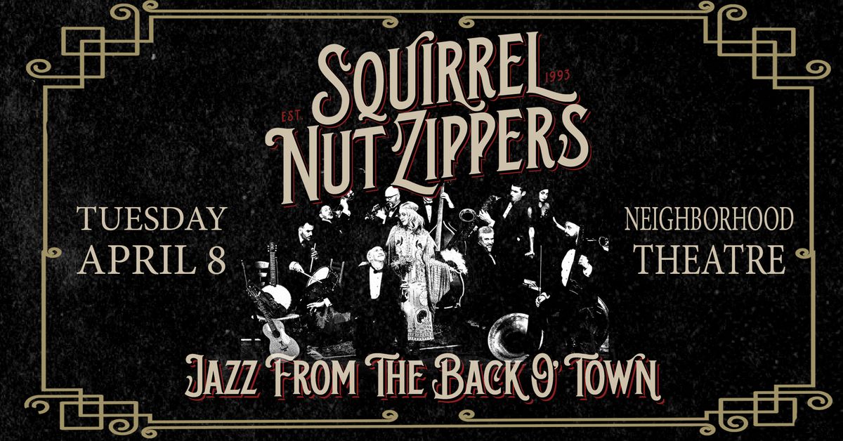 SQUIRREL NUT ZIPPERS - Jazz From The Back O\u2019 Town