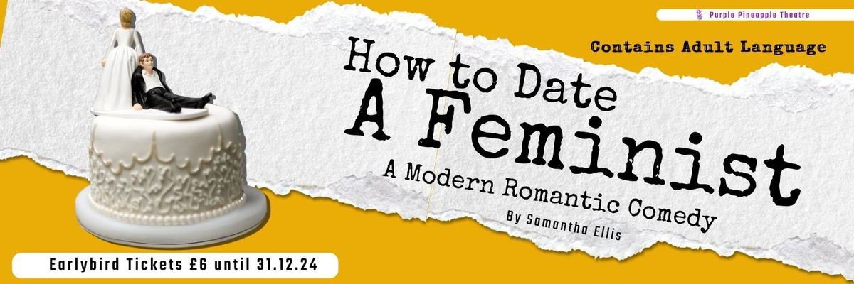 How To Date A Feminist | Scunthorpe