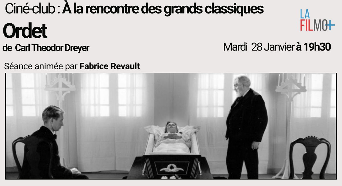 A LA RENCONTRE DES GRANDS CLASSIQUES : ORDET de Carl Theodor Dreyer