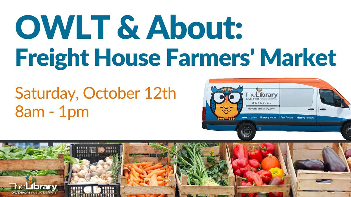 OWLT & About: Freight House Farmers' Market