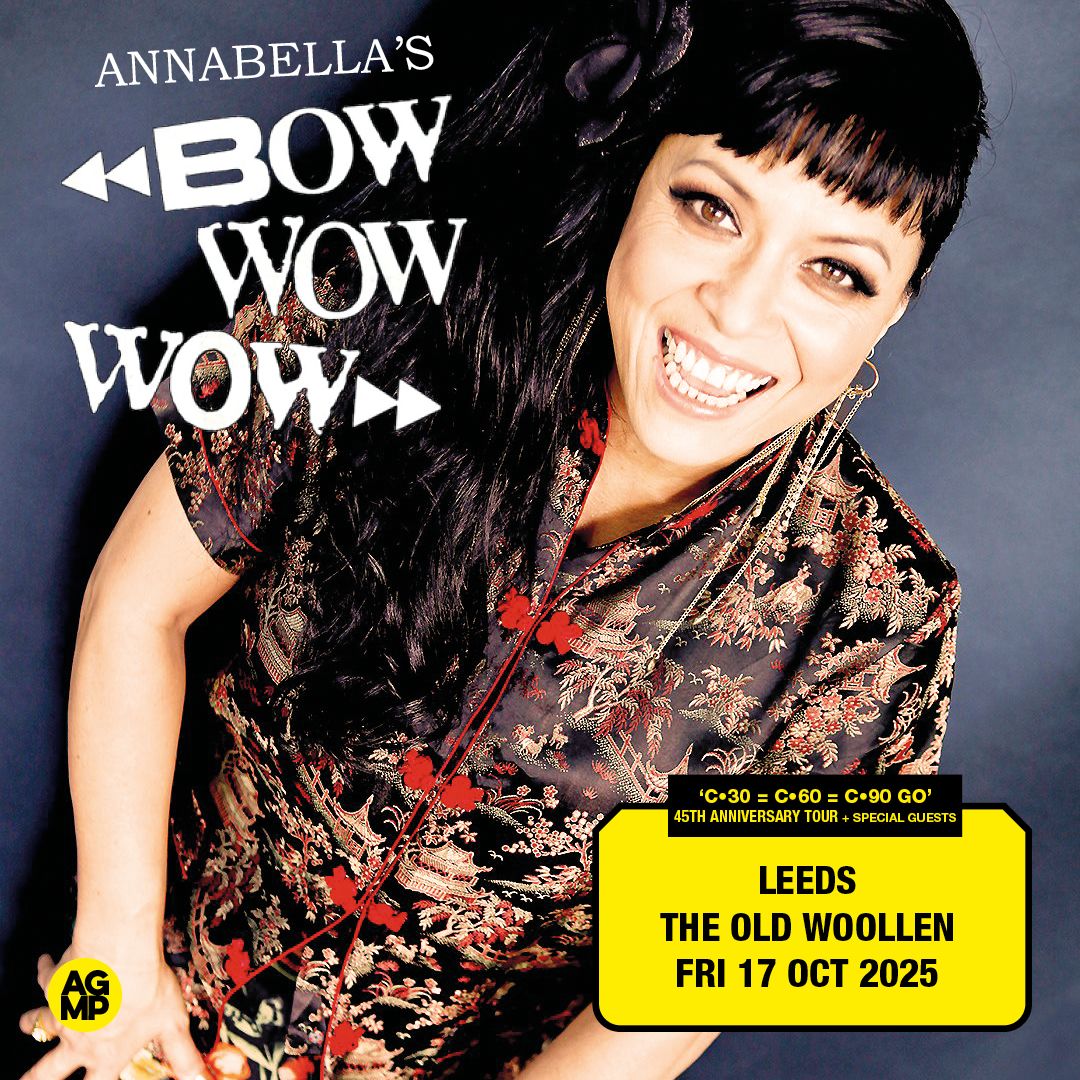 Bow Wow Wow - LEEDS