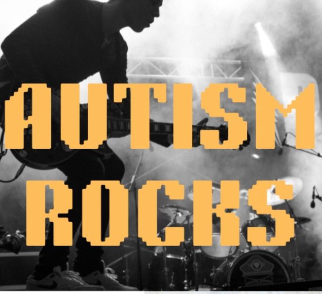 Autism Rocks!!!