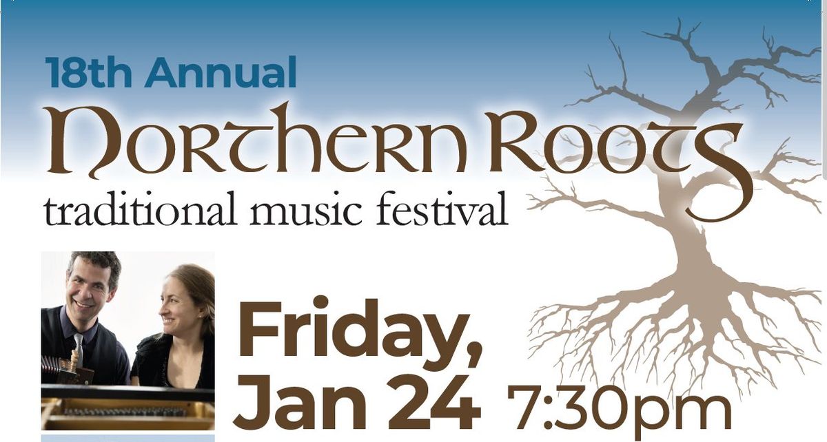 French Canadian Soiree: 18th Annual Northern Roots Festival